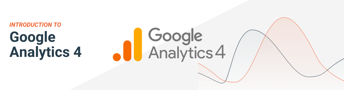 Google Analytics 4 And Everything You Need To Know About It Google Analytics 4 And Everything You Need To Know About It